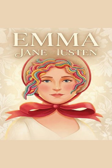 Emma - A Brilliant Tale of Love Pride and the Cost of Being Wrong - cover