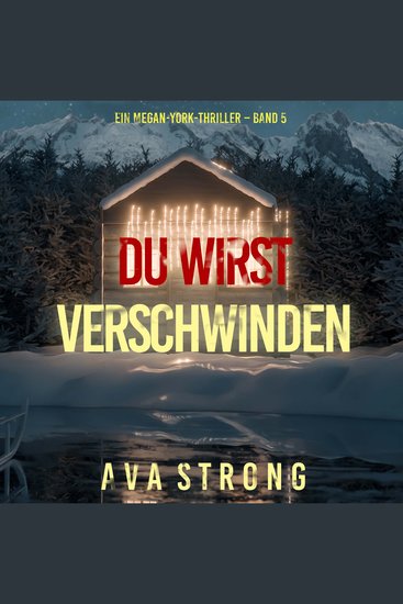 Du wirst verschwinden (Ein Megan-York-Thriller – Band 5) - Erzählerstimme digital synthetisiert - cover