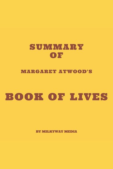 Summary of Margaret Atwood's Book of Lives - cover