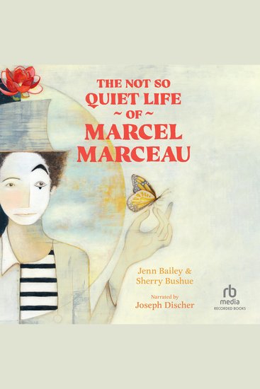 The Not So Quiet Life of Marcel Marceau - cover