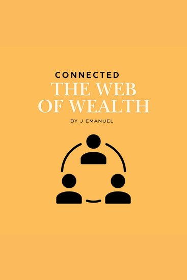 Connected: The Web of Wealth - cover