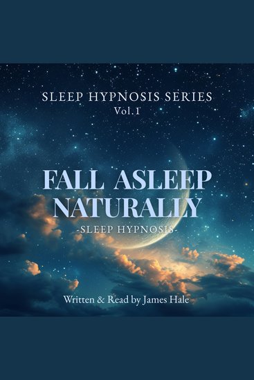 Fall Asleep Naturally – Sleep Hypnosis - Sleep Hypnosis Series — Vol 1 - cover