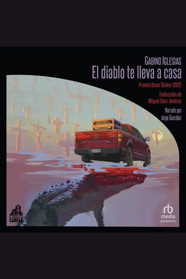 El diablo te lleva a casa (The Devil Takes You Home) - cover