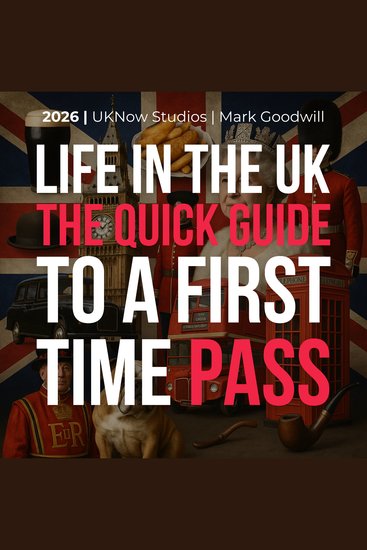 Life In The UK: The Quick Guide To A First-Time Pass - cover