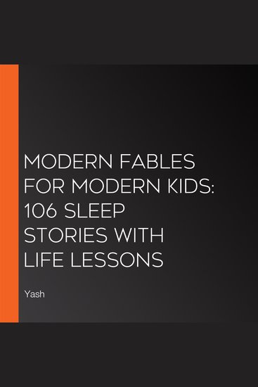 Modern Fables for Modern Kids: 106 Sleep Stories With Life Lessons - cover
