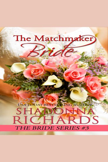 Matchmaker Bride The (A Heartwarming Romantic Comedy) - cover