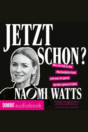 Jetzt schon? - Wie ich früh in die Wechseljahre kam und was ich gerne darüber gewusst hätte | »Ein exzellent recherchiertes Buch nah an der Wissenschaft geführt aber entertaining ohne Ende Bravo!« Sheila de Liz - cover