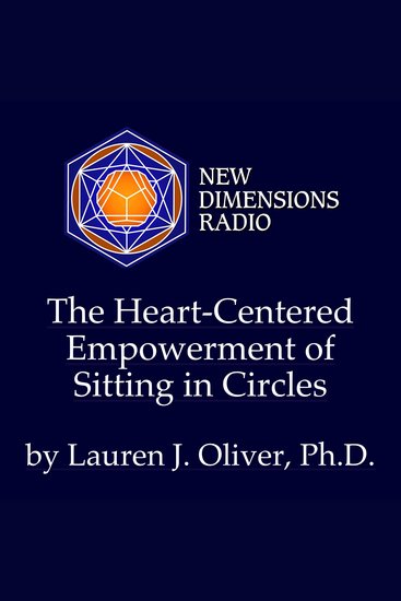 The Heart-Centered Empowerment of Sitting in Circles - cover