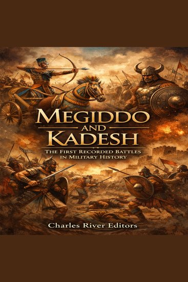 Megiddo and Kadesh: The First Recorded Battles in Military History - cover