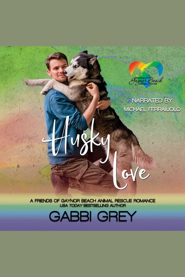 Husky Love - A Friends of Gaynor Beach Animal Rescue Romance - cover