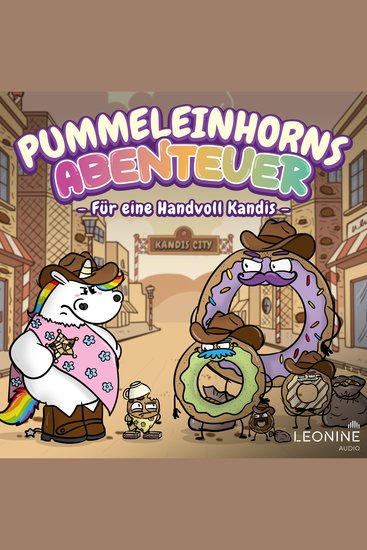 Pummeleinhorns Abenteuer - Für eine Handvoll Kandis - cover