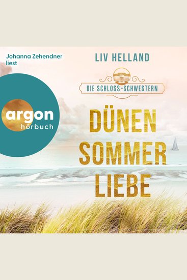 Die Schloss-Schwestern: Dünensommerliebe - Die Schloss-Schwestern-Trilogie Band 2 (Ungekürzte Lesung) - cover