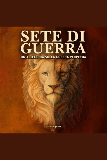 Sete di Guerra - Un’allegoria sulla guerra perpetua - cover