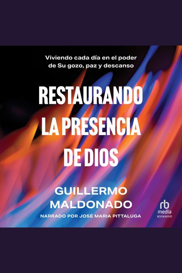 Restaurando la presencia de Dios - Viviendo cada día en el poder de Su gozo paz y descanso - cover