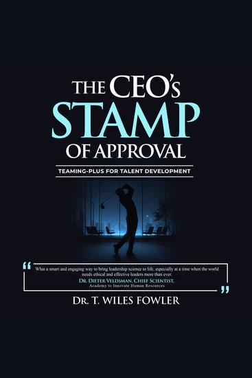 The CEOs STAMP of Approval - Teaming-Plus for Talent Development - cover