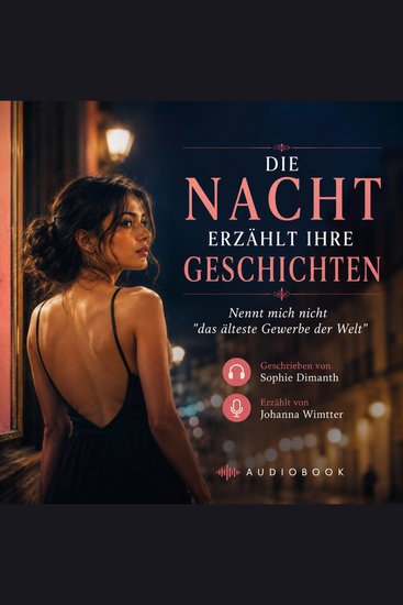 DIE NACHT ERZÄHLT IHRE GESCHICHTEN - Nennt mich nicht "das älteste Gewerbe der Welt" - cover