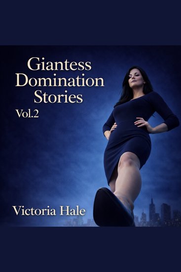 Giantess Domination Stories Vol2 - cover