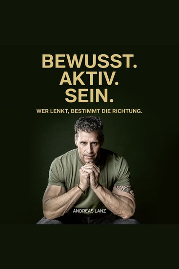 BEWUSSTAKTIVSEIN - Wer lenkt bestimmt die Richtung - cover