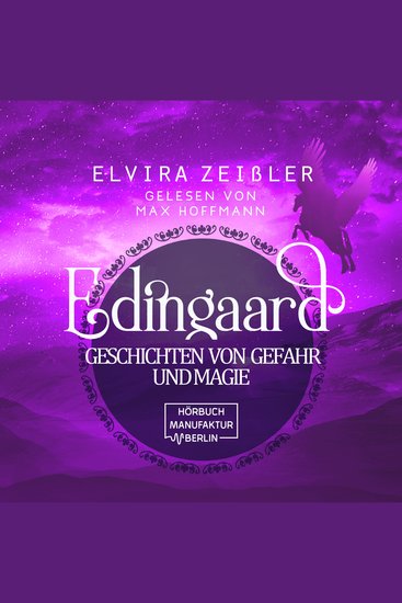 Edingaard - Geschichten von Gefahr und Magie - Edingaard-Saga - Prequel zur Edingaard-Saga (ungekürzt) - cover