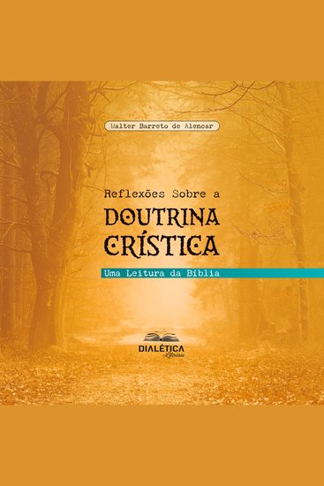 Reflexões Sobre a Doutrina Crística - Uma Leitura da Bíblia - cover