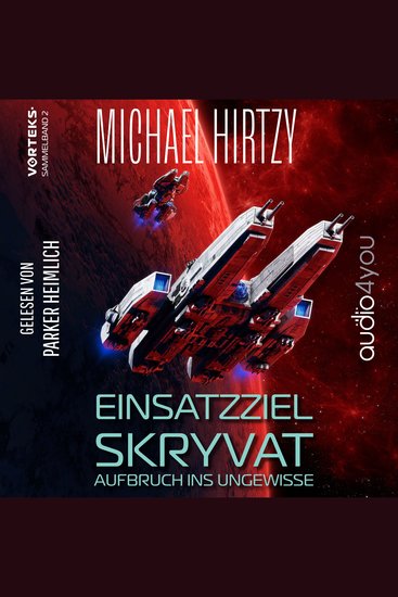 Einsatzziel Skryvat - VorTeks Sammelband 2 - Aufbruch ins Ungewisse - cover