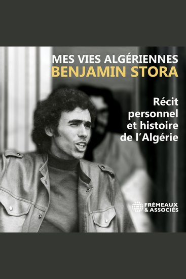 vies algériennes Mes - Récit personnel et histoire de l’Algérie - cover