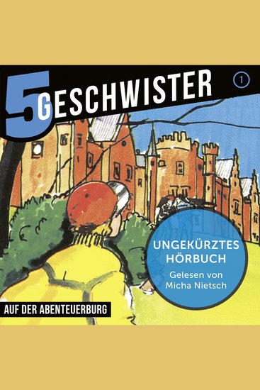 01: Auf der Abenteuerburg - Ungekürztes Hörbuch - cover