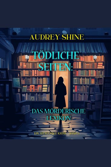 Tödliche Seiten: Das mörderische Lexikon (Ein Juliet-Page-Krimi – Band 2) - Erzählerstimme digital synthetisiert - cover