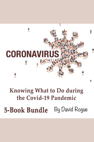 Coronavirus - Knowing What to Do during the Covid-19 Pandemic - cover