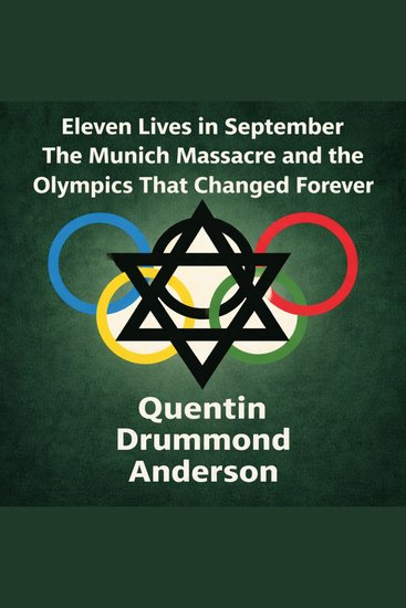 Eleven Lives in September: The Munich Massacre and the Olympics That Changed Forever - cover