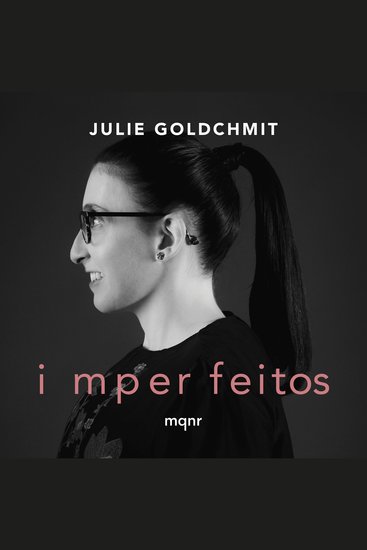 Imperfeitos - Um relato íntimo de como a inclusão e a diversidade podem transformar vidas e impactar o mercado de trabalho - cover