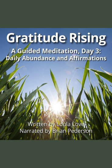Gratitude Rising Day 3: A Guided Meditation - Daily Abundance and Affirmations - cover