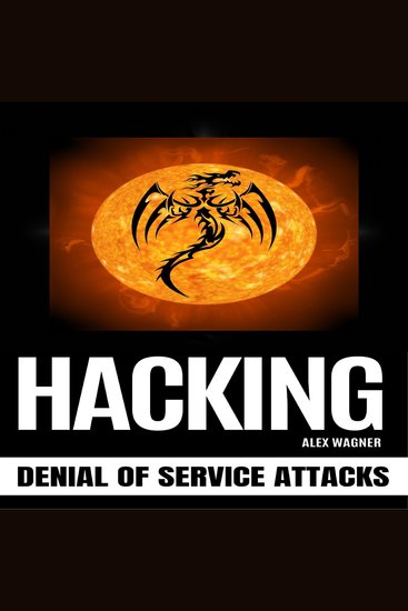 HACKING - Denial of Service Attacks - cover
