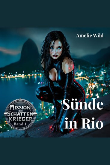 Sünde in Rio - Mission der Schattenkrieger (Band 1) - cover