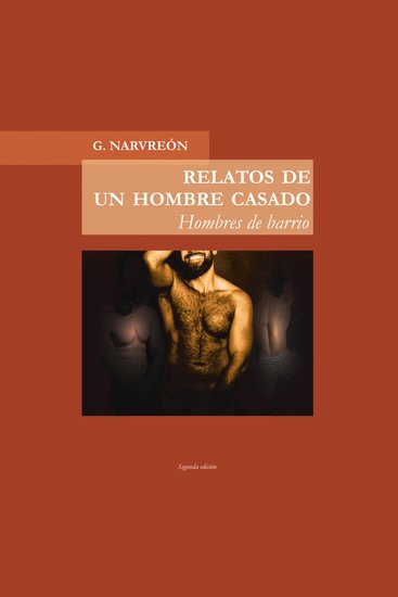 Relatos de un hombre casado Hombres de barrio: Hombres de barrio - cover