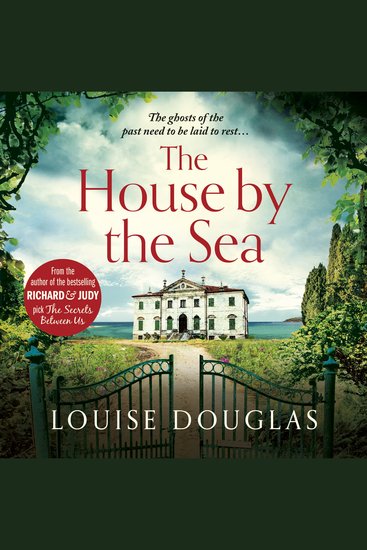 The House by the Sea - The Top 5 bestselling chilling unforgettable book club read from Louise Douglas - cover