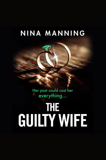 The Guilty Wife - A gripping addictive psychological suspense thriller with a twist you won’t see coming - cover