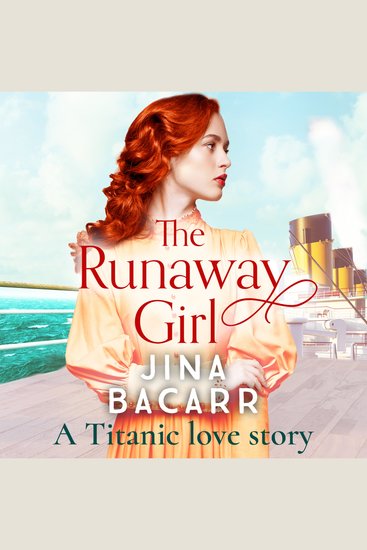 The Runaway Girl - A gripping emotional historical romance aboard the Titanic - cover