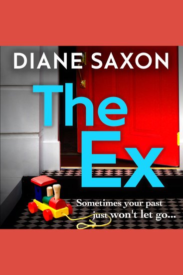 The Ex - A gripping psychological crime thriller - cover
