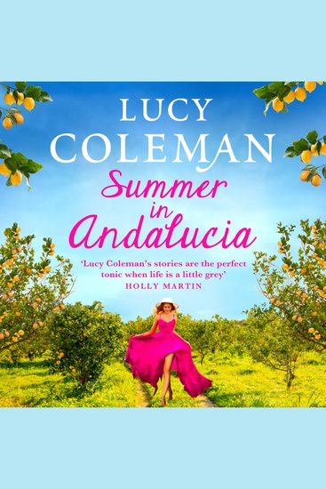 Summer in Andalucía - The perfect escapist romantic read from bestseller Lucy Coleman - cover