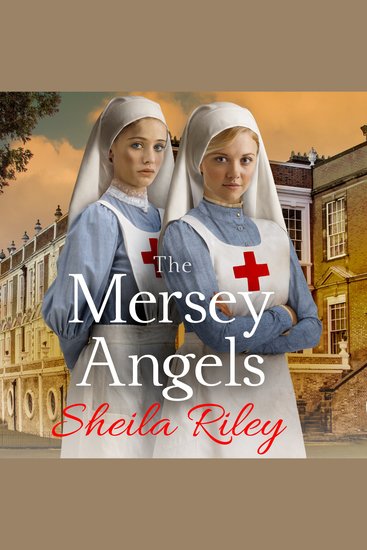 The Mersey Angels - The gripping historical Liverpool saga from Sheila Riley - cover