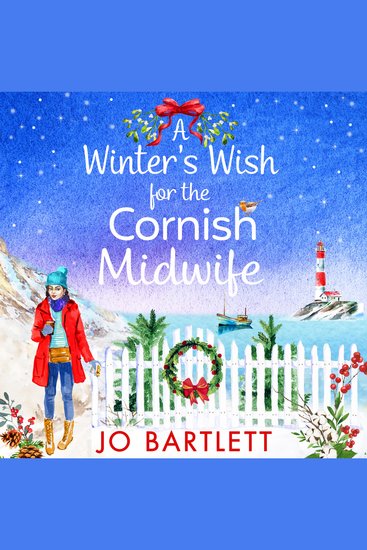 A Winter's Wish For The Cornish Midwife - The perfect winter read from top 10 bestseller Jo Bartlett - cover