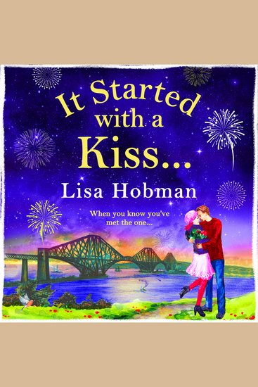 It Started with a Kiss - The perfect uplifting romantic read - cover