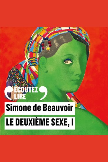 Le deuxième sexe (Tome 1) - Les faits et les mythes - cover