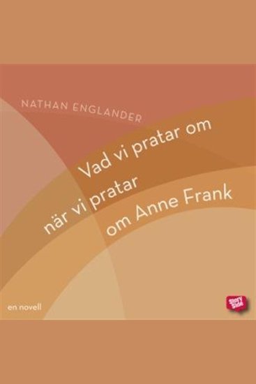 Vad vi pratar om när vi pratar om Anne Frank - cover