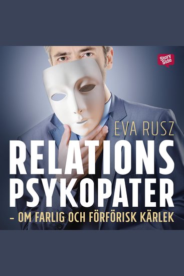 Relationspsykopater - om farlig och förförisk kärlek - cover