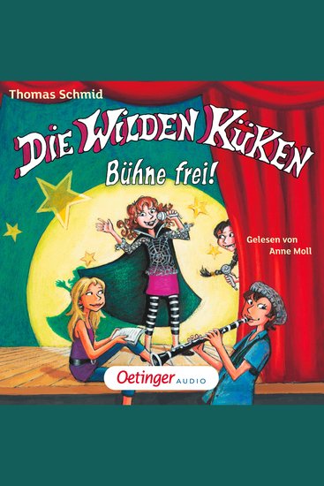 Die Wilden Küken 7 Bühne frei! - Gekürzte Lesung - cover