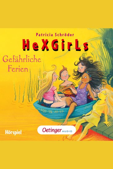 HeXGirls 6 Gefährliche Ferien - Hörspiel - cover