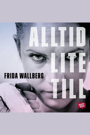 Alltid lite till - Om att slåss för sitt liv - cover