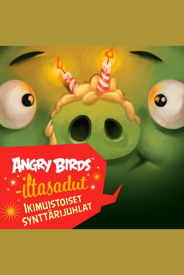 Angry Birds: Ikimuistoiset synttärijuhlat - cover